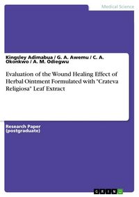 Produktbild: Evaluation of the Wound Healing Effect of Herbal Ointment Formulated with "Crateva Religiosa" Leaf Extract