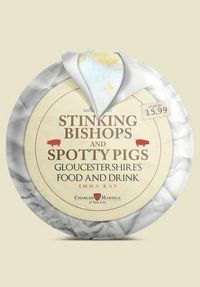 Produktbild: Stinking Bishops and Spotty Pigs