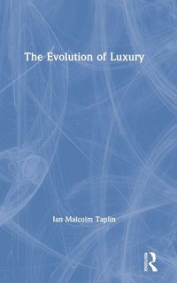 Produktbild: The Evolution of Luxury
