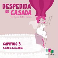 Produktbild: Despedida de Casada. Cap&iacute;tulo 3: Salto a la gloria