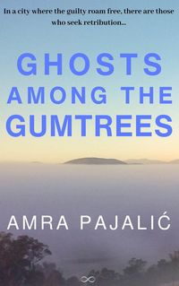 Produktbild: Ghosts Among the Gumtrees