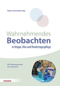 Produktbild: Wahrnehmendes Beobachten in Krippe und Kindertagespflege