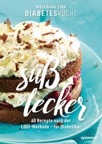 Produktbild: Diabetesk&uuml;che s&uuml;&szlig; und lecker