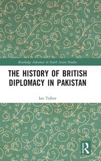 Produktbild: The History of British Diplomacy in Pakistan