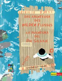 Produktbild: Das Abenteuer des Wilden Flusses - La aventura del R&iacute;o Salvaje