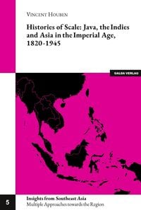 Produktbild: Histories of Scale: Java, the Indies and Asia in the Imperial Age, 1820-1945