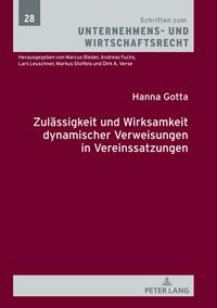Produktbild: Zulaessigkeit und Wirksamkeit dynamischer Verweisungen in Vereinssatzungen