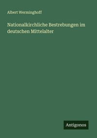Produktbild: Nationalkirchliche Bestrebungen im deutschen Mittelalter