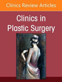 Produktbild: Vascular Anomalies, An Issue of Clinics in Plastic Surgery