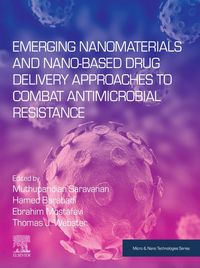 Produktbild: Emerging Nanomaterials and Nano-based Drug Delivery Approaches to Combat Antimicrobial Resistance