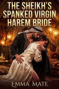 Produktbild: The Sheikh's Spanked Virgin Harem Bride