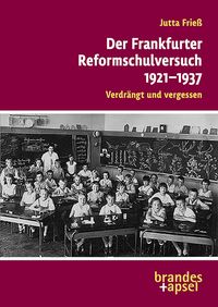 Produktbild: Der Frankfurter Reformschulversuch 1921&ndash;1937