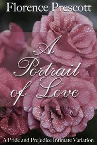 Produktbild: A Portrait of Love: A Time Travel Pride and Prejudice Intimate Variation