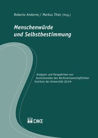 Produktbild: Menschenw&uuml;rde und Selbstbestimmung