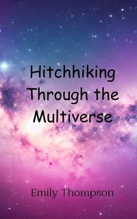 Produktbild: Hitchhiking Through the Multiverse