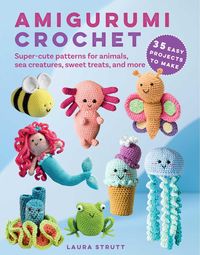 Produktbild: Amigurumi Crochet: 35 Easy Projects to Make