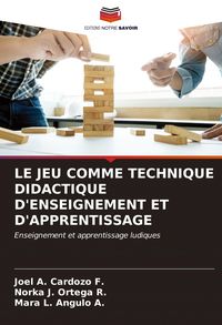 Produktbild: Le Jeu Comme Technique Didactique D'enseignement Et D'apprentissage