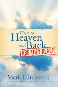 Produktbild: Visits to Heaven and Back: Are They Real?