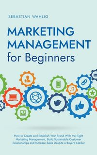 Produktbild: Marketing Management for Beginners