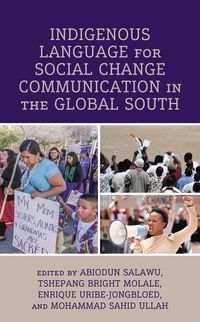 Produktbild: Indigenous Language for Social Change Communication in the Global South