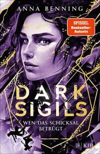 Produktbild Dark Sigils - Wen das Schicksal betr&uuml;gt