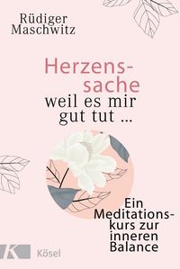 Produktbild: Herzenssache - weil es mir gut tut...