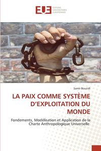 Produktbild: La Paix Comme Syst&egrave;me D'exploitation Du Monde