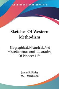 Produktbild: Sketches Of Western Methodism