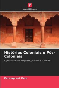 Produktbild: Hist&oacute;rias Coloniais e P&oacute;s-Coloniais