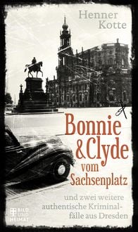 Produktbild: Bonnie & Clyde vom Sachsenplatz