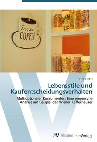 Produktbild: Lebensstile und Kaufentscheidungsverhalten