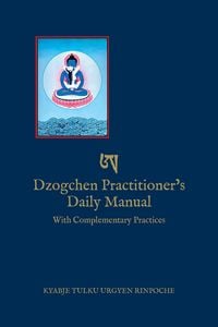 Produktbild: Dzogchen Practitioner's Daily Manual