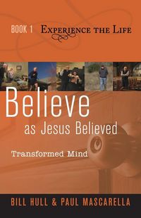 Produktbild: Hull, B: Believe as Jesus Believed