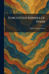 Produktbild: Forgotten Shrines of Spain