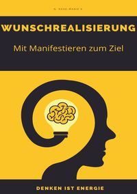 Produktbild: Wunschrealisierung - Wege zum Erfolg - Denken ist Energie
