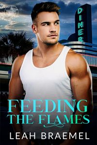 Produktbild: Feeding the Flames (Barnett Springs Romance, #3)