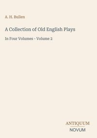 Produktbild: A Collection of Old English Plays