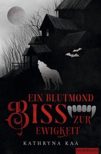 Produktbild: Ein Blutmondbiss zur Ewigkeit