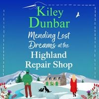 Produktbild: Mending Lost Dreams at the Highland Repair Shop