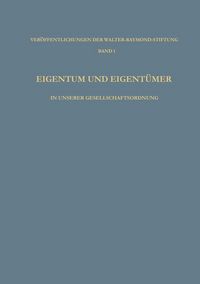 Produktbild: Eigentum und Eigent&uuml;mer in Unserer Gesellschaftsordnung