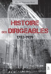 Produktbild: Histoire des dirigeables - 1783-1939