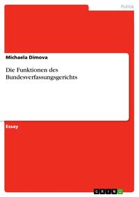 Produktbild: Die Funktionen des Bundesverfassungsgerichts