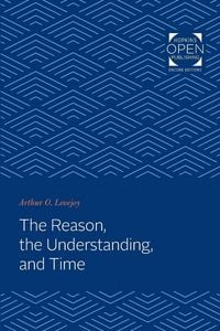 Produktbild: The Reason, the Understanding, and Time