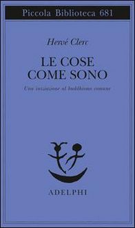 Produktbild: Le cose come sono. Una iniziazione al buddhismo comune