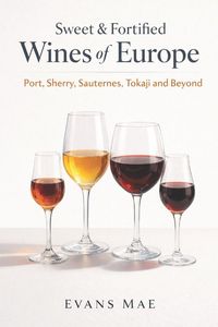 Produktbild: Sweet & Fortified Wines of Europe