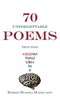 Produktbild: 70 UNFORGETTABLE POEMS THAT WILL MESS WITH YOUR MIND