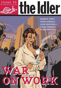 Produktbild: Hodgkinson, T: The Idler (Issue 35) War on Work
