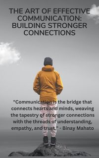 Produktbild: The Art of Effective Communication: Building Stronger Connections