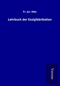 Produktbild: Lehrbuch der Essigfabrikation