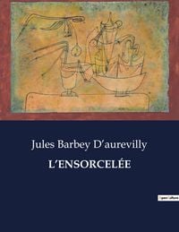 Produktbild: L'ensorcel&eacute;e